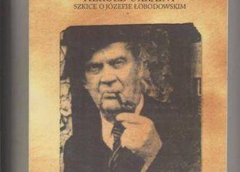 Herold Ukrainy   Szkice o Józefie Łobodowskim