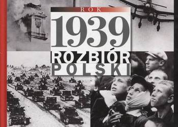 Rok 1939 rozbiór Polski
