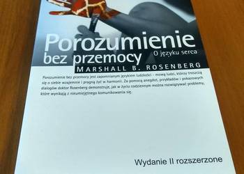Porozumienie bez przemocy : o języku serca / Marshall B. Rosenberg