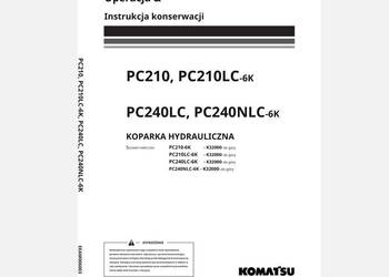 KOMATSU PC210 PC210LC-6K PC240LC instrukcja obsługi DTR PL