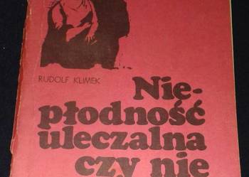 Niepłodność uleczalna czy nie -  Rudolf Klimek