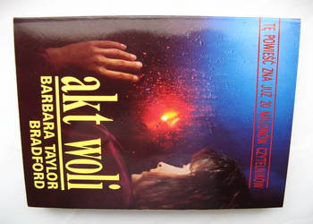 Akt woli - Barbara Taylor Bradford
