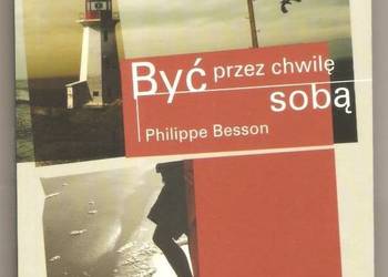 BYĆ PRZEZ CHWILĘ SOBĄ - BESSON PHILIPPE