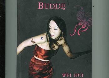 Poślubić Buddę - Wei Hui
