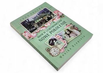 DWÓR W CZARTOROWICZACH NOWE POKOLENIE