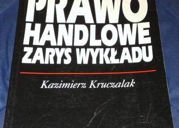 Prawo handlowe. Zarys wykładu - Kazimierz Kruczalak