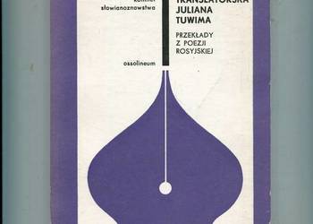 Sztuka translatorska Juliana Tuwima Przekłady z poezji rosyjskiej Łazarczyk