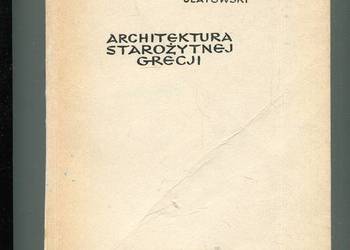Architektura starożytnej Grecji - Kazimierz Ulatowski