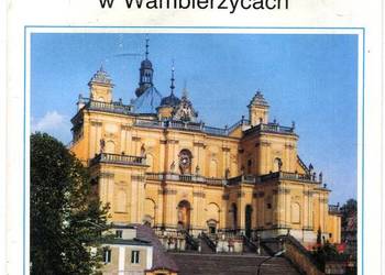 Sanktuarium Matki Bożej Królowej Rodzin w Wambierzycach