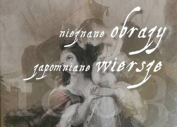 Powstanie Styczniowe Nieznane Obrazy Zapomniane Wiersze Powstanie Styczniowe Nieznane Obrazy Zapomniane Wiersze