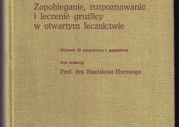 (5444) ZAPOBIEGANIE, ROZPOZNAWANIE I LECZENIE GRUŹLICY W OTWARTYM LECZNICTWIE – PROF. DRA STANISŁAWA HORNUNGA