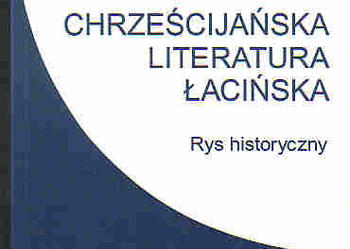 (4103) CHRZEŚCIJAŃSKA LITERATURA ŁACIŃSKA – JACQUES FONTAINE