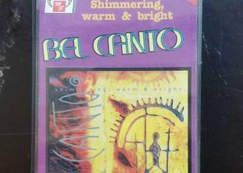 Kaseta magnetofonowa Bel canto- Shimmering, warm & bright Kaseta magnetofonowa Bel canto- Shimmering, warm & bright