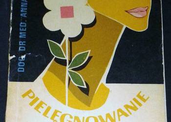 Pielęgnowanie zdrowia i urody - Anna Koźmińska-Kubarska