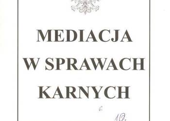 MEDIACJA W SPRAWACH KARNYCH - PORADNIK PRAWNY - 2011