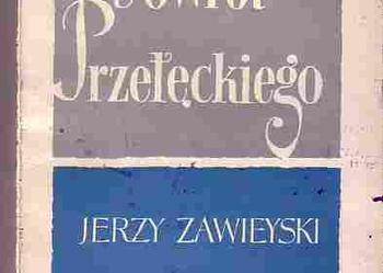(220) POWRÓT PRZEŁĘCKIEGO – JERZY ZAWIEJSKI