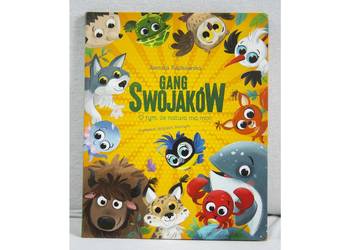 Gang Swojaków O tym że natura ma moc