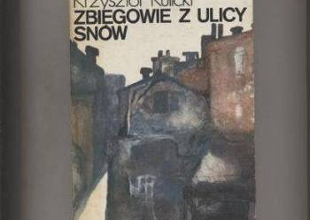 Zbiegowie z ulicy snów - Kulicki Zbiegowie z ulicy snów - Kulicki