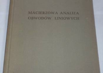 MACIERZOWA ANALIZA OBWODÓW LINIOWYCH
