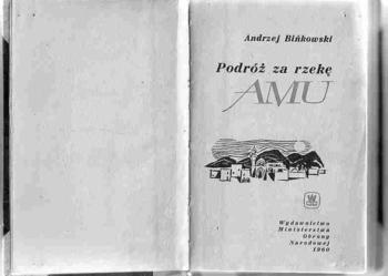 (2638) PODRÓŻ ZA RZEKĘ AMU - ANDRZEJ BIEŃKOWSKI