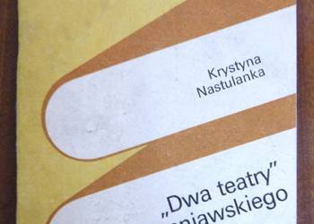 Krytyna Nastulanka - "Dwa teatry" Jerzego Szaniawskiego
