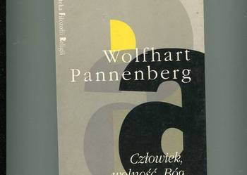 Człowiek wolność Bóg - Pannenberg