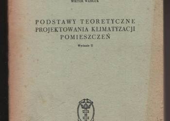 PODSTAWY TEORETYCZNE PROJEKTOWANIA KLIMATYZACJI POMIESZCZEŃ