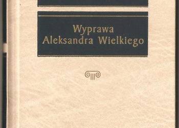 WYPRAWA ALEKSANDRA WIELKIEGO - Flawiusz Arrian/fa
