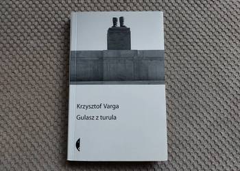"Gulasz z turula" Krzysztof Varga