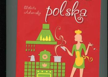 Kuchnia polska -Elżbieta  Adamska