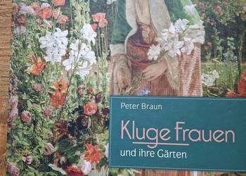 Kluge Frauen und ihre Garten- Peter Braun j. niemiecki