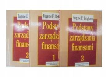 Podstawy zarządzania finansami 1-3  -   Brigham