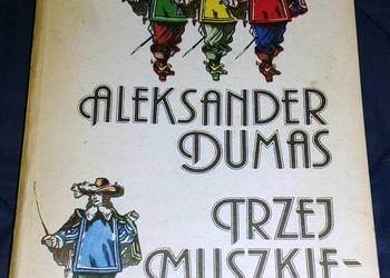 Trzej muszkieterowie - Aleksander Dumas