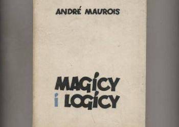 Magicy i logicy - Andre Maurois