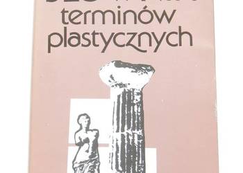 Mały słownik terminów plastycznych - Krystyna Zwolińska, Zasław Malicki