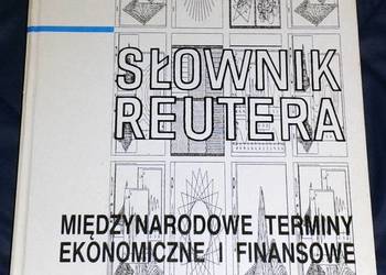 Słownik Reutera. Międzynarodowe terminy ekonomiczne i finans