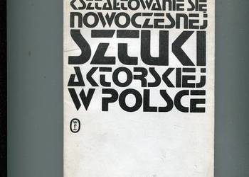 Kształtowanie się nowoczesnej sztuki aktorskiej w Polsce - Szletyński