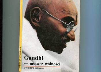 Gandhi mocarz wolności