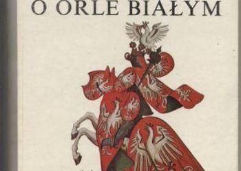 Opowieść o Orle Białym