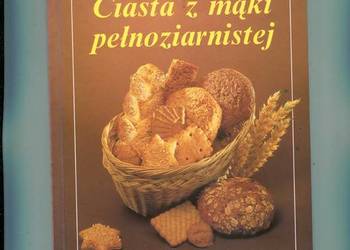 Ciasto z mąki pełnoziarnistej Ciasto z mąki pełnoziarnistej