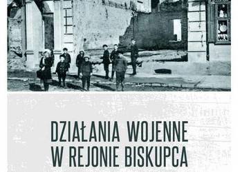 Działania wojenne w rejonie Biskupca w sierpniu 1914 roku