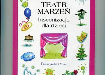 Bajkowska L. - Teatr marzeń Inscenizacje dla dzieci