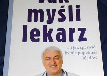 Jak myśli lekarz - Jerome Groopman