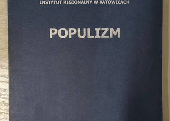 Popiulizm Marek Migalski Instytut Regionalny w Katowicach