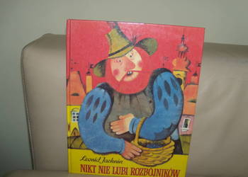 Nikt nie lubi rozbójników Leonid Jachnin