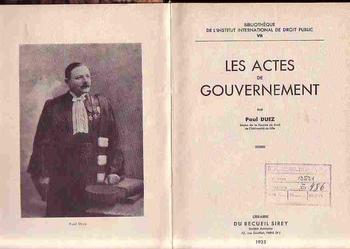 (646) LES ACTES DE GOUVERNEMENT PER PAUL DUEZ; LIBRAIRIE DU RECUEIL SIREY PARIS 1935 ROK