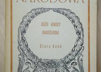 Stara baśń J. I. Kraszewski Ossolineum Stara baśń J. I. Kraszewski Ossolineum