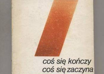 Coś się kończy ,coś się zaczyna - Osęka
