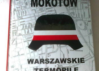 Lesław M. Bartelski -Mokotów. Warszawskie Termopile 1944