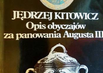 Opis obyczajów za panowania Augusta księgarnie historyczne